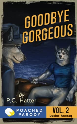 Goodbye Gorgeous Poached Parody