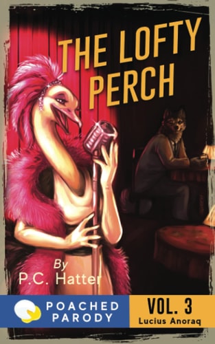 The Lofty Perch Poached Parody