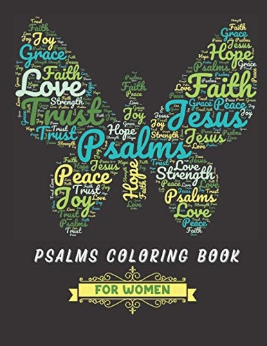 Psalms Coloring Book for Women The Psalms in Color Inspirational Coloring Book.