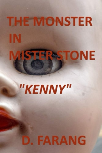 The Monster in Mister Stone "Kenny"