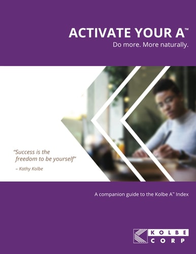 Activate Your A(TM) A Companion Guide to the Kolbe A(TM) Index
