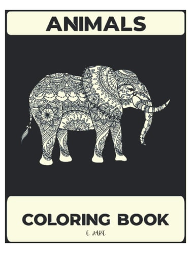 Animals Coloring Book 50 Great Animal Coloring Picture Collections.