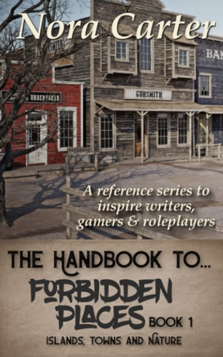 Forbidden Places Islands, Towns and Nature