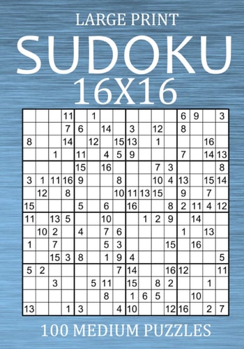 Large Print Sudoku 16x16 - 100 Medium Puzzles Hexadoku Puzzle Book for Adults - Sudoku Variant Game