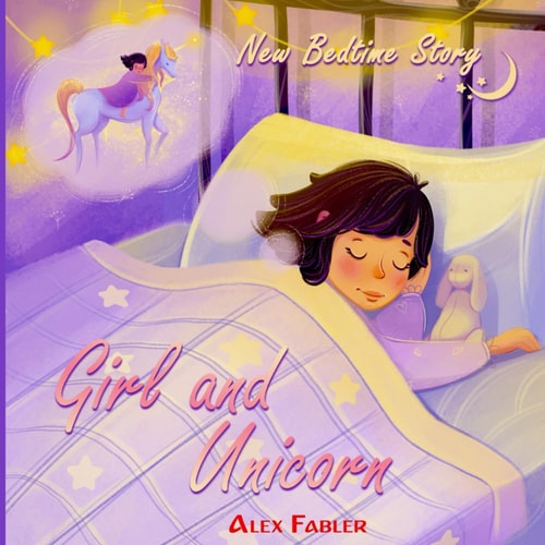 Girl and Unicorn - New Bedtime Story Unicorn Book for Girls Age 4-8 with Gorgeous Pictures
