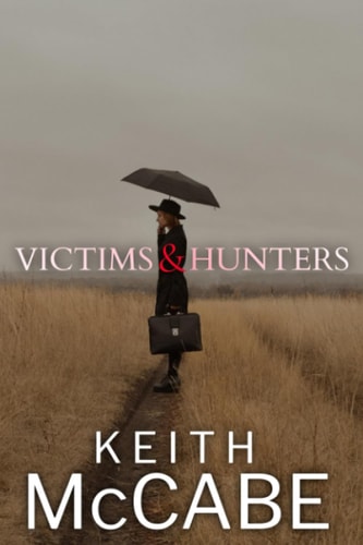 Victims and Hunters