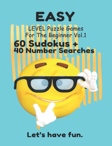 EASY LEVEL Puzzle Games For The Beginner Vol.1 - 60 Sudokus + 40 Number Searches