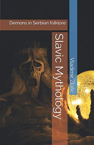 Slavic Mythology Demons in Serbian Folklore