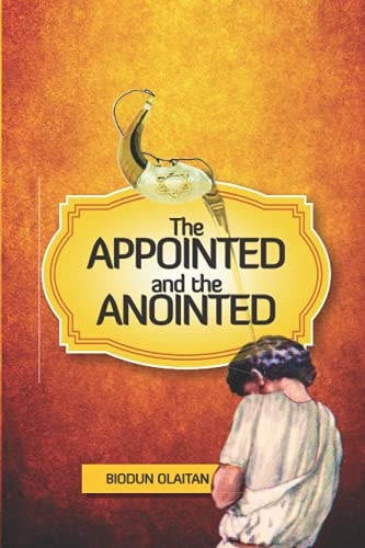 The Appointed and the Anointed