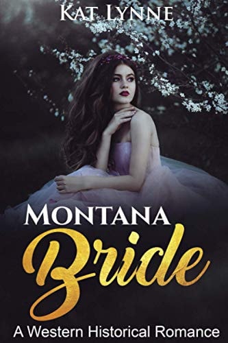 Montana Bride A Western Historical Romance