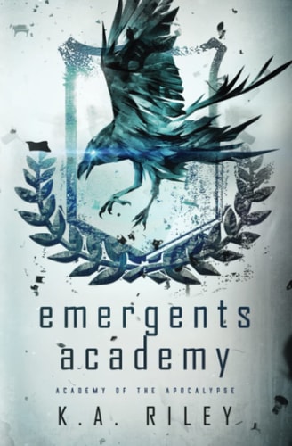 Emergents Academy A Dystopian Novel