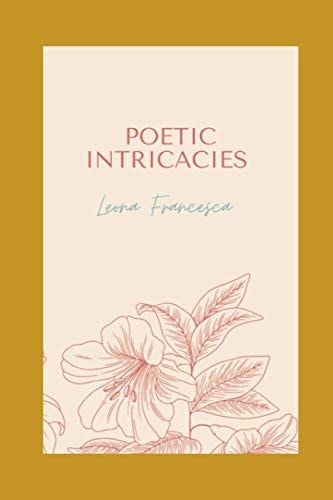 Poetic Intricacies