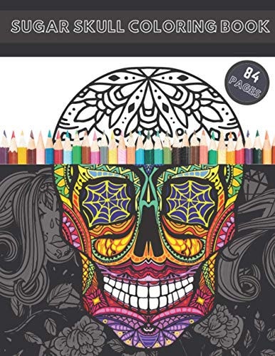 Sugar Skull Coloring Book Skulls Design Day Of The Dead Stress Relieving For Adults Relaxation