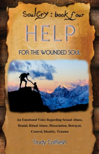 SoulCry Book 4 Help for the Wounded Soul