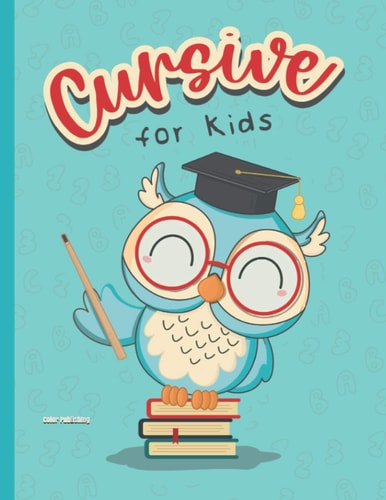 Cursive for Kids An Interactive Activity Book for Learning