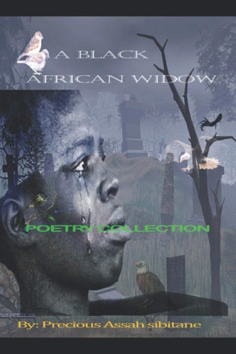 A Black African Widow Poetry Collection