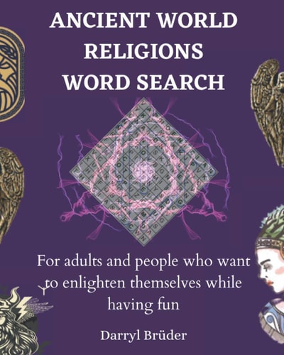 Ancient World Religions Word Search For Adults and People who Want to Enlighten Themselves While Having Fun
