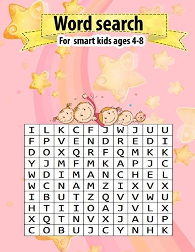 Word Search for Smart Kids Ages 4-8 A Fun Kid Workbook Game for Learning and Improve Reading Skills With 800 WORD