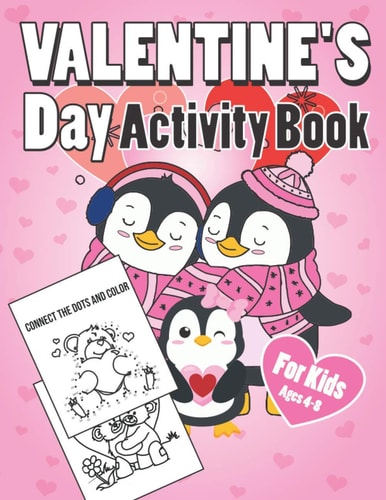Valentine's Day Activity Book for Kids Ages 4-8 A Fun Kid Workbook Game for Learning Valentines Day Things, Coloring, Dot To Dot, Mazes, Word Search and More!