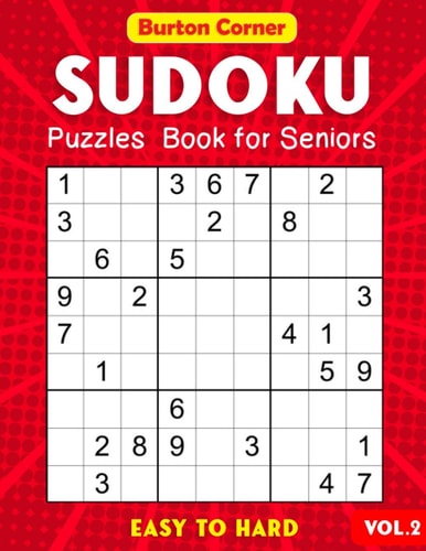 Sudoku Puzzles Book for Seniors Easy to Hard 101 Easy Medium Hard 9x9 Sudoku Puzzles Games Book with Solution Vol.2 Large Print