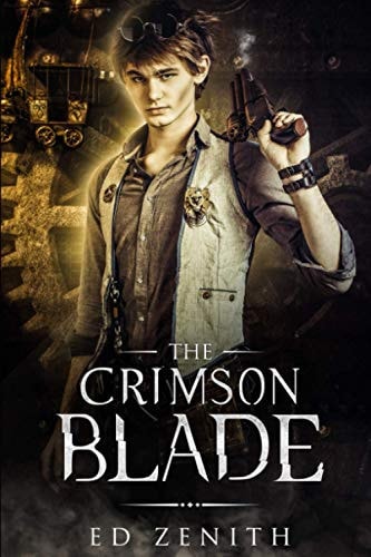 The Crimson Blade A Steampunk Adventure