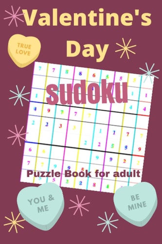 Valentine's Day Sudoku Puzzle Book For Adults Sudoku Games To Challenge Your Brain, Easy to Hard with Solutions, Perfect Gift For Valentine's Day