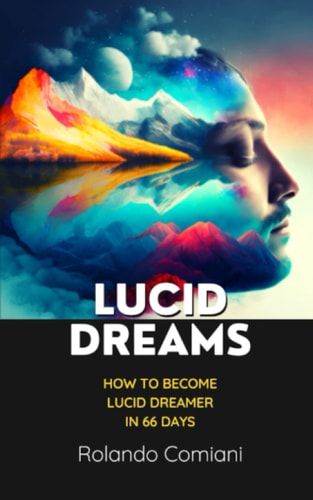Lucid Dreams How to Become Lucid Dreamer in 66 Days