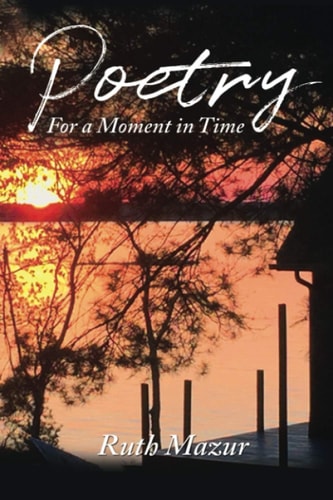 Poetry For a Moment in Time
