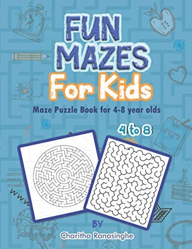 Fun Mazes for Kids, Maze Puzzle Book for 4-8 Year Olds. A Fun Activity Workbook for Kids.