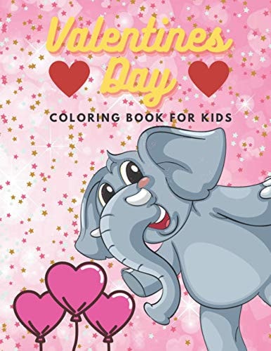 Valentines Day Coloring Book For Kids Ages 4-8 Animals, Construction Vehicles And More