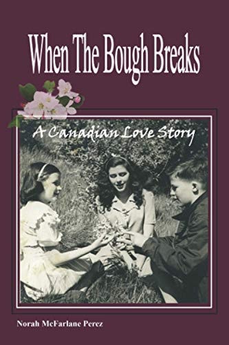 When The Bough Breaks A Canadian Love Story