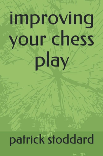 Improving Your Chess Play