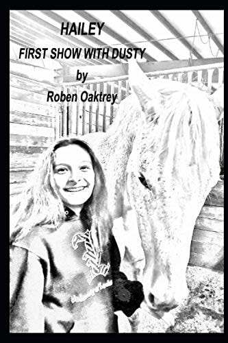 Hailey First Show With Dusty