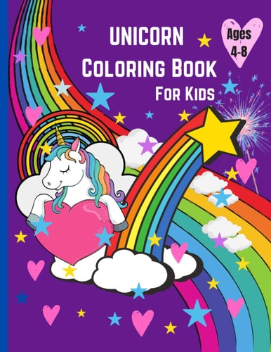 Unicorn Coloring Book for Kids Ages 4-8 US Edition 50 Beautiful Designs That Your Kid Will Fall in Love With