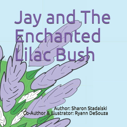 Jay and The Enchanted Lilac Bush
