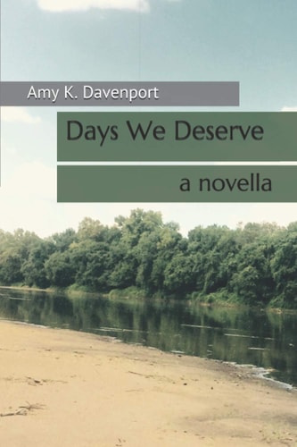 Days We Deserve A Novella