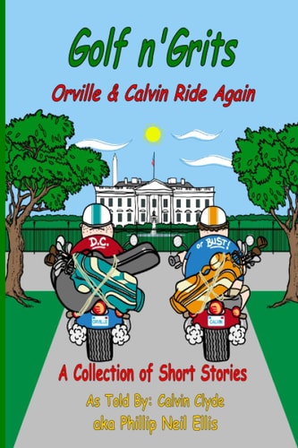 Golf N' Grits Orville and Calvin Ride Again