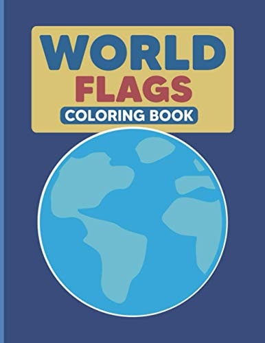 World Flags Coloring Book Geography Coloring Book for Kids and Adults - Geography Gifts