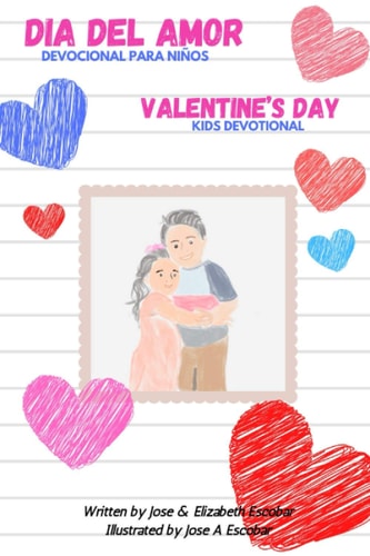 Valentine's Day Kids Devotional (Dia Del Amor Devocional Para Niños) Bilingual English Spanish Devotional for Toddlers