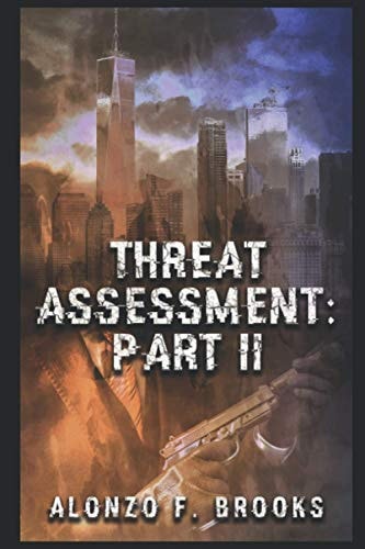Threat Assessment Part II
