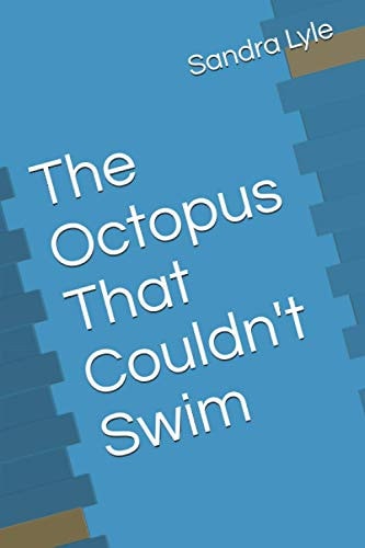 The Octopus That Couldn't Swim