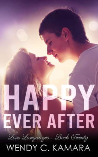 Happy Ever After A Clean Contemporary Romance Short Story