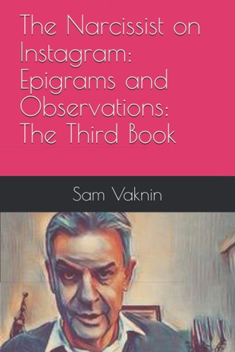 The Narcissist on Instagram Epigrams and Observations: The Third Book