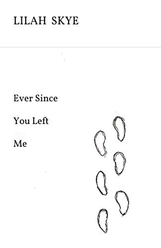Ever Since You Left Me
