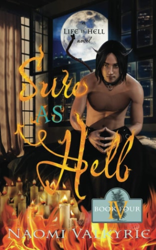 Sure as Hell A Life is Hell Novel