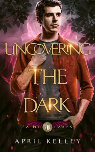 Uncovering the Dark An MM Opposites Attract Paranormal Romance