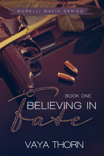 Believing In Fate Morelli Mafia Series