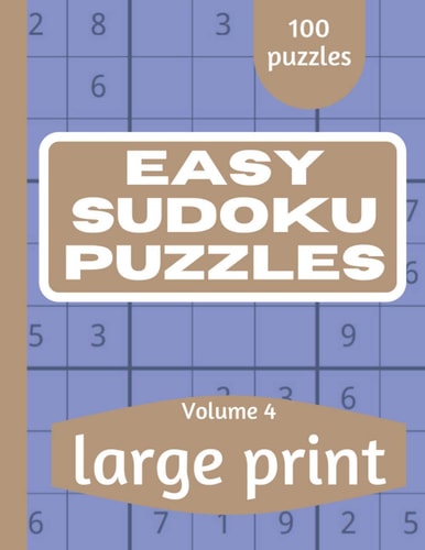 Easy Sudoku Puzzles Sudoku Puzzle Book for Everyone With Solution Vol 4