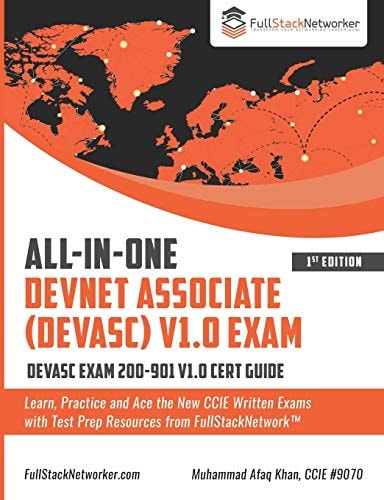 ALL-IN-ONE DevNet Associate (DEVASC) V1.0 Exam DEVASC Exam 200-901 V1.0 Cert Guide