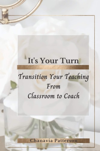Transition Your Teaching Classroom to Coach